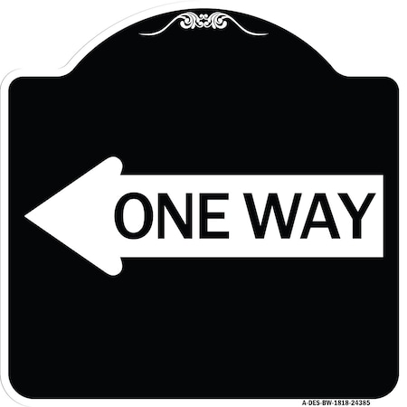 Signmission One Way With Left Arrow Heavy-Gauge Aluminum Architectural Sign, 18" x 18", BW-1818-24385 A-DES-BW-1818-24385